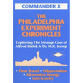 The Philadelphia Experiment Chronicles: Exploring The Strange Case Of Alfred Bielek And Dr. M.K. Jessup