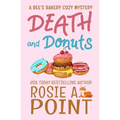 Death and Donuts: A Culinary Cozy Mystery - Paperback