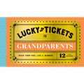 Lucky Tickets for Grandparents: 12 Gift Coupons - Paperback