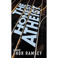 The Honest Atheist - Hardcover