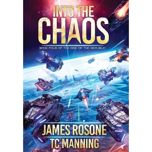 Into the Chaos: Book Four - Hardcover