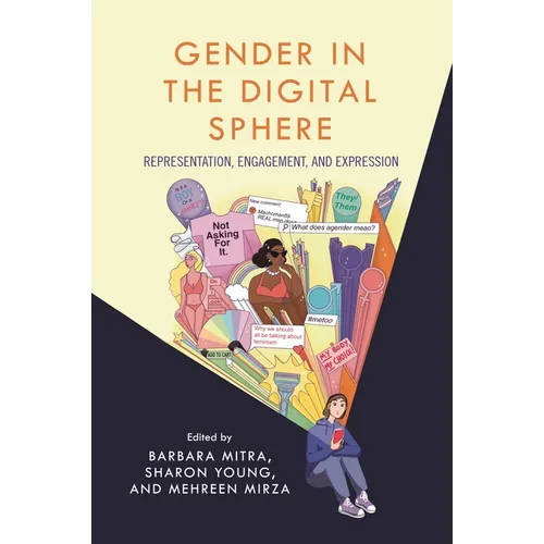 Gender in the Digital Sphere: Representation, Engagement, and Expression - Hardcover