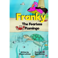 Franky the Fearless Flamingo - Paperback