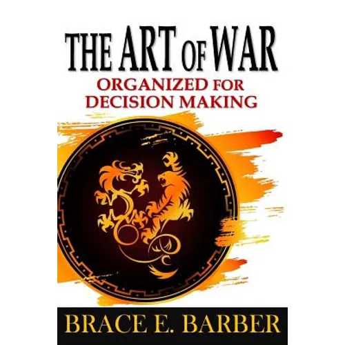 The Art of War: Organized for Decision Making