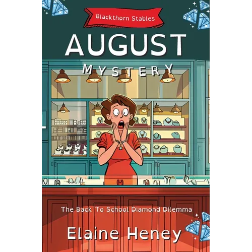 The Back To School Diamond Dilemma Blackthorn Stables August Mystery - Dyslexia Friendly - Paperback