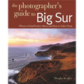 Photographing Big Sur: Where to Find Perfect Shots and How to Take Them