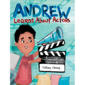 Andrew Learns About Actors - Hardcover
