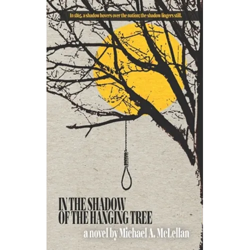 In the Shadow of the Hanging Tree