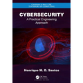 Cybersecurity: A Practical Engineering Approach - Hardcover