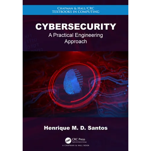 Cybersecurity: A Practical Engineering Approach - Hardcover