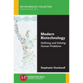 Modern Biotechnology: Defining and Solving Human Problems - Paperback