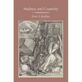 Madness and Creativity - Paperback