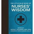 The Little Blue Book of Nurses' Wisdom - Hardcover