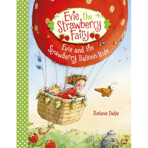 Evie and the Strawberry Balloon Ride - Hardcover