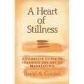 A Heart of Stillness - Paperback