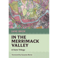 In the Merrimack Valley: A Farm Trilogy - Paperback