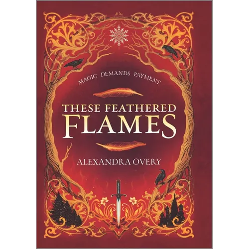 These Feathered Flames - Hardcover