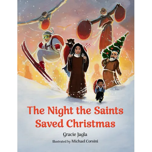 The Night the Saints Saved Christmas - Hardcover