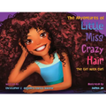 The Adventures of Little Miss Crazy Hair: The Girl with Curl