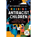Raising Antiracist Children: A Practical Parenting Guide - Paperback