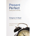 The Present Perfect: Finding God in the Now - Paperback