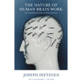 Nature of Human Brain Work: An Introduction to Dialectics - Paperback