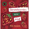 Strawberries Are Red - Board Book