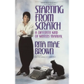 Starting from Scratch: A Different Kind of Writers' Manual - Paperback