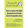 How to Answer the Eight Questions Every Grant Review Committee Asks - Paperback