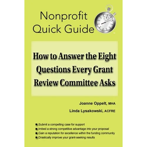 How to Answer the Eight Questions Every Grant Review Committee Asks - Paperback