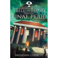 The Bell, the Flutes, and the Final Peril - Paperback