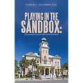 Playing in the Sandbox: A Lawyer's Guide (Second Edition)