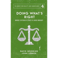 Doing What's Right: The Limits of our Worth, Power, Freedom and Destiny - Hardcover