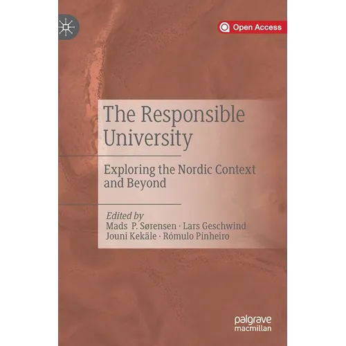 The Responsible University: Exploring the Nordic Context and Beyond - Hardcover