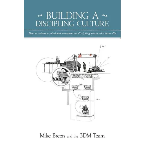 Building a Discipling Culture, 2nd Edition - Paperback