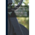 The Imperial Valley and the Salton Sink