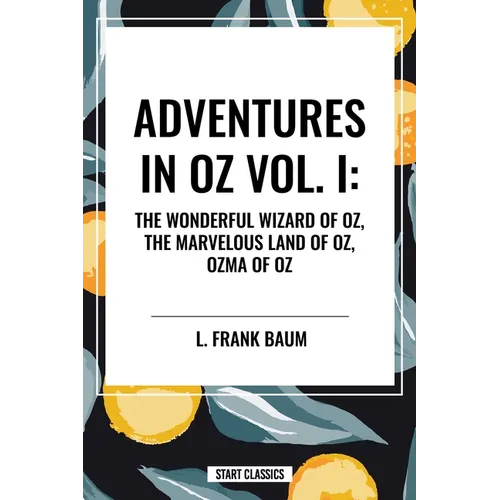 Adventures in Oz: The Wonderful Wizard of Oz - Paperback