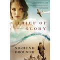 Thief of Glory - Paperback