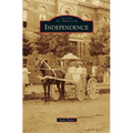 Independence - Hardcover