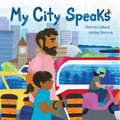 My City Speaks - Hardcover