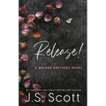 Release!: A Walker Brothers Novel - Paperback