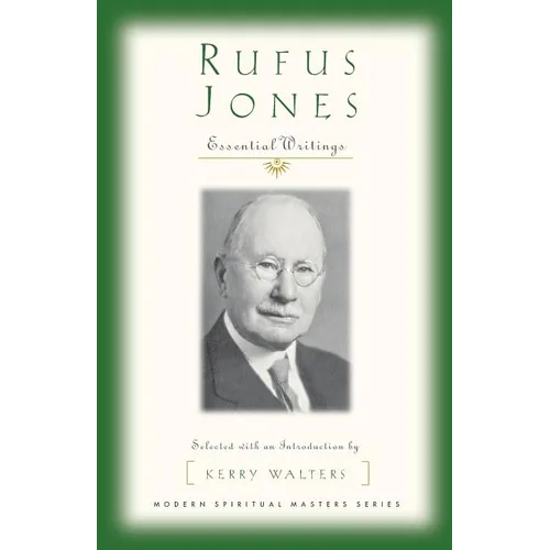 Rufus Jones: Essential Writings - Paperback