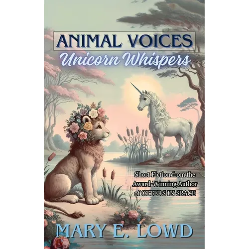 Animal Voices, Unicorn Whispers - Paperback
