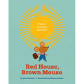Red House, Brown Mouse - Board Book