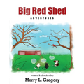 Big Red Shed Adventures - Paperback