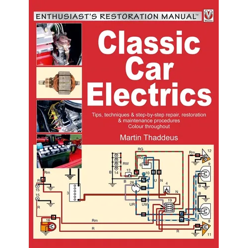 Classic Car Electrics: Enthusiast's Restoration Manual - Paperback