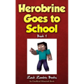 Herobrine Goes to School - Paperback
