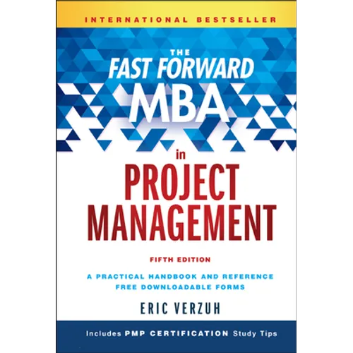 The Fast Forward MBA in Project Management - Hardcover