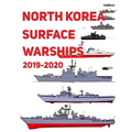 North Korea Surface Warships: 2019 - 2020