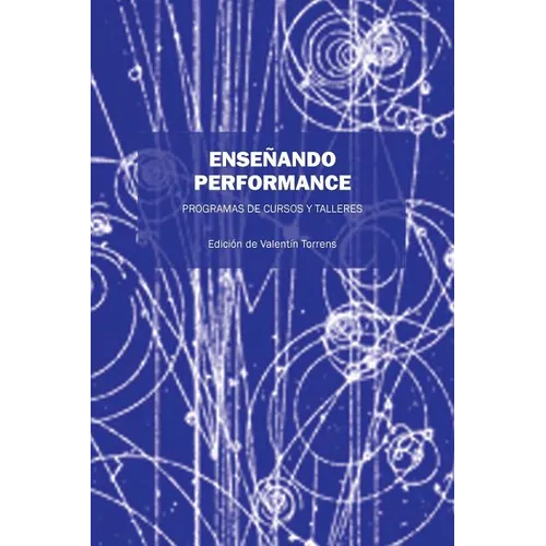 Enseñando Performance: Programas de Cursos Y Talleres - Paperback